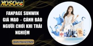 Fanpage Sunwin giả mạo